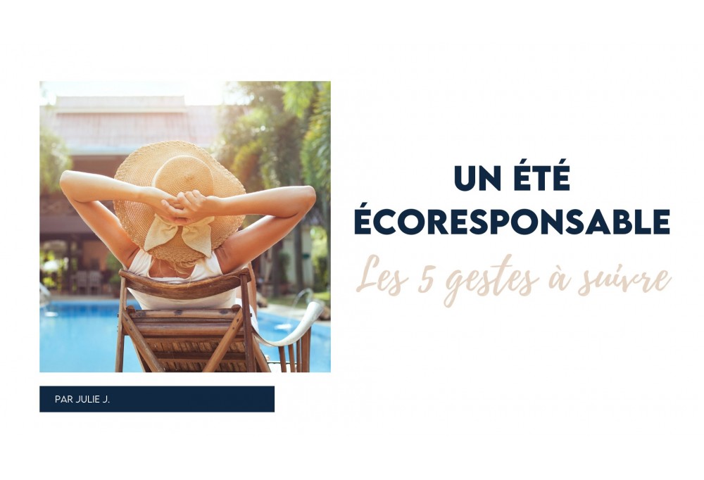 Un été écoresponsable, les 5 gestes à suivre